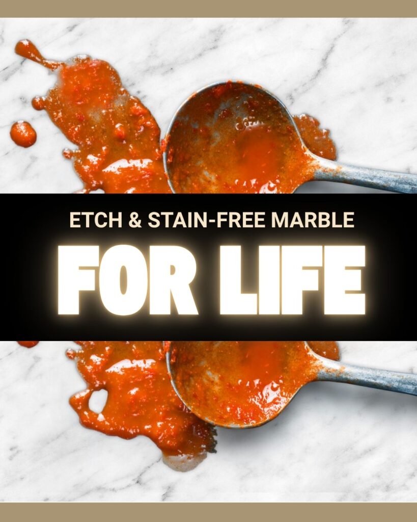 Etch & Stain-Free Marble